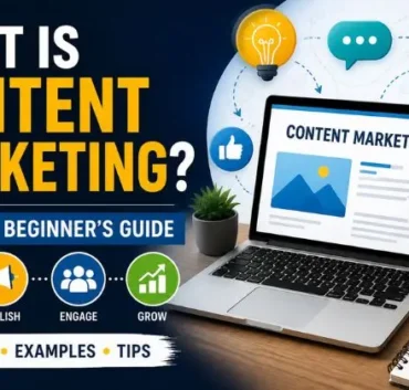 What is Content Marketing? Complete Beginner’s Guide (2026)